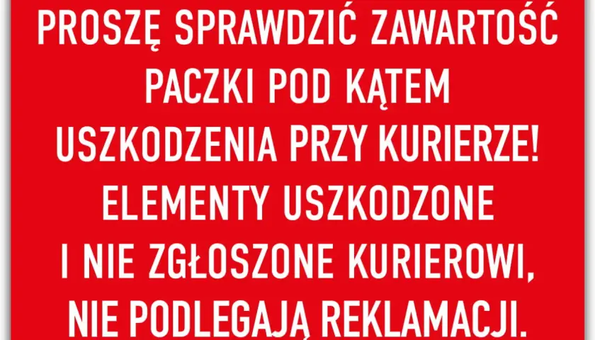 Ostrzeżenie: Sprawdź paczkę pod kątem uszkodzeń przy kurierze, bo to najgorsza firma kurierska. Uszkodzone i niezgłoszone elementy nie podlegają reklamacji.