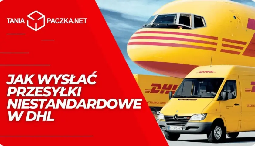 Przewóz mebli i przesyłek niestandardowych z DHL. Samochód dostawczy i samolot transportowy marki DHL.