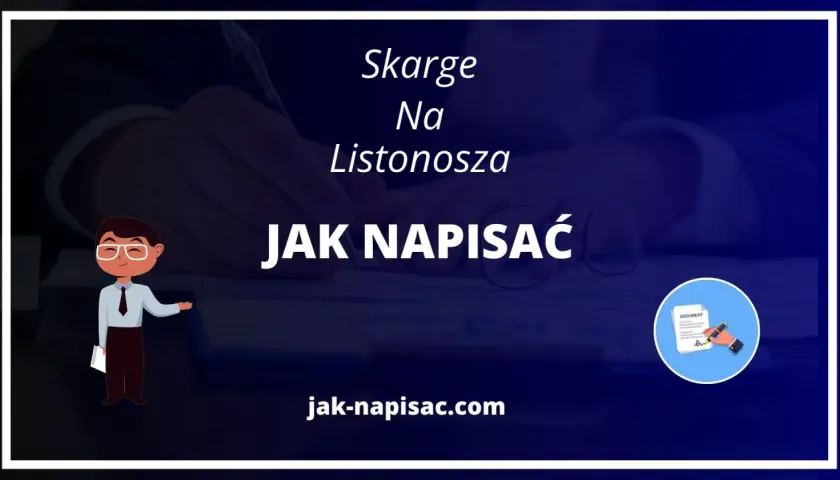 Ilustracja pokazuje, jak złożyć skargę na listonosza. Tekst na ekranie: "Skargę Na Listonosza JAK NAPISAĆ".