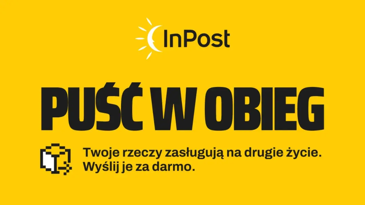 InPost zachęca do ekologicznych zwrotów. "Puść w obieg" - Twoje rzeczy zasługują na drugie życie. Wyślij je za darmo.