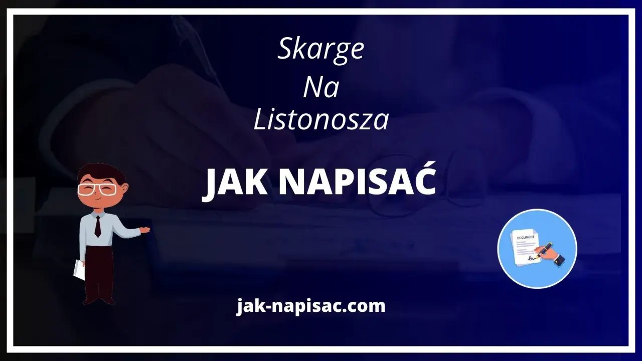 Ilustracja pokazuje, jak złożyć skargę na listonosza. Tekst na ekranie: "Skargę Na Listonosza JAK NAPISAĆ".