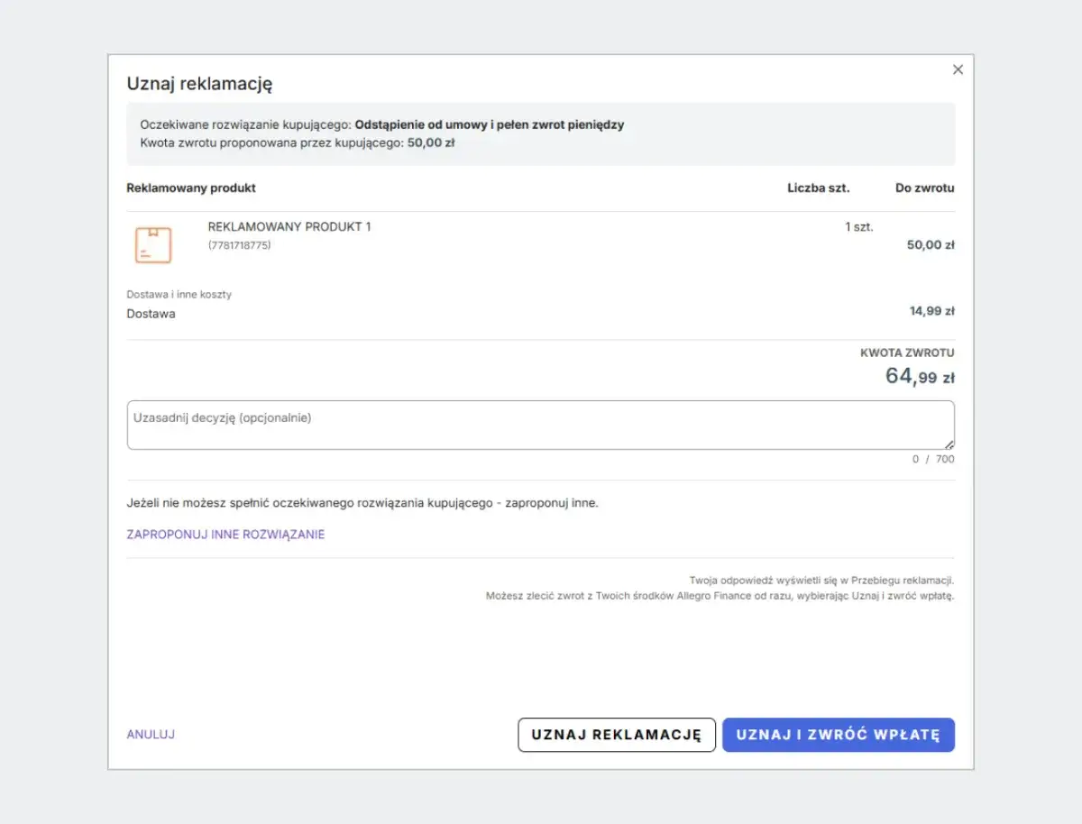 Uznanie reklamacji z propozycją zwrotu 64,99 zł. Możliwe są szybkie zwroty po zaakceptowaniu.