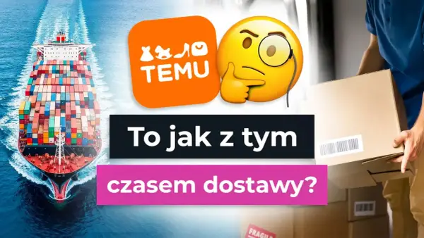 Temu logo, emoji z monoklem, statek towarowy i kurier z paczką. Zastanawiasz się, ile idzie paczka z Temu?
